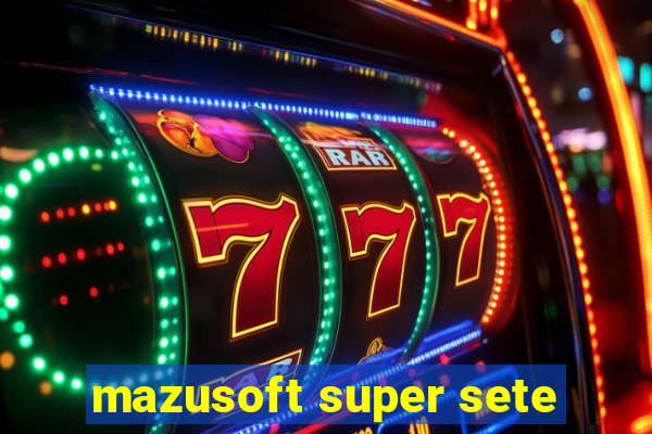 mazusoft super sete