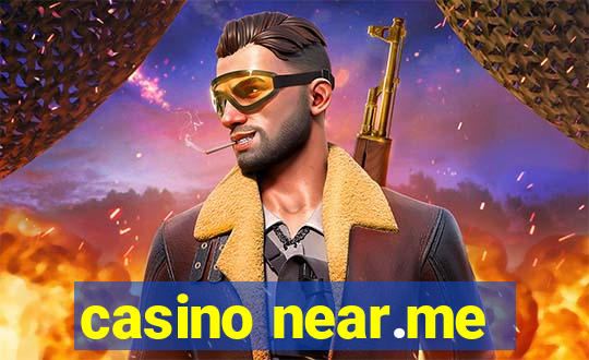 casino near.me