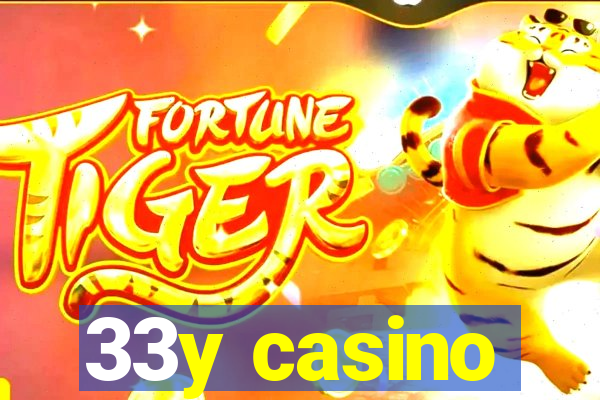 33y casino