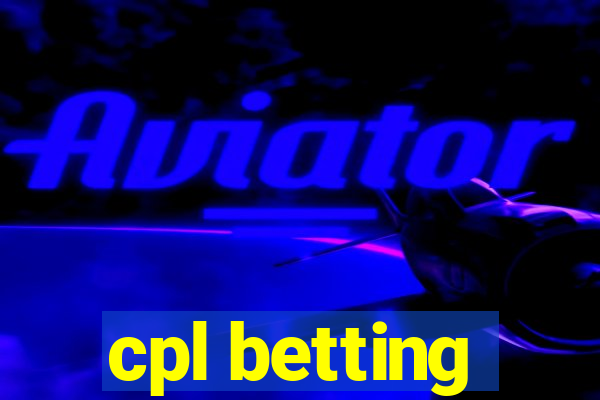 cpl betting