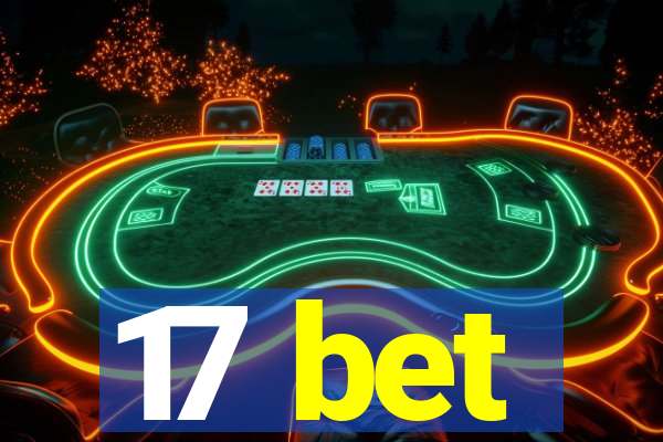 17 bet