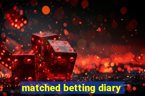 matched betting diary