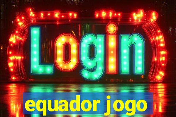 equador jogo