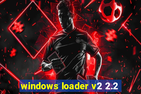 windows loader v2 2.2