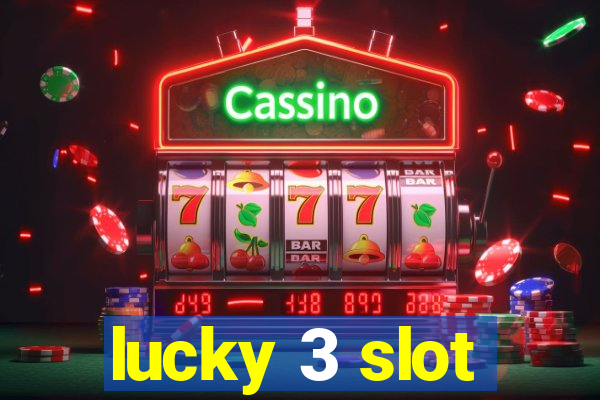 lucky 3 slot