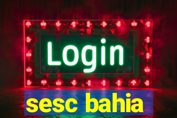 sesc bahia