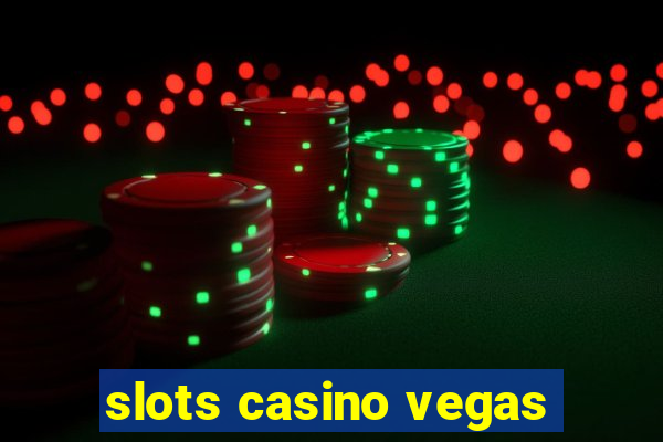 slots casino vegas