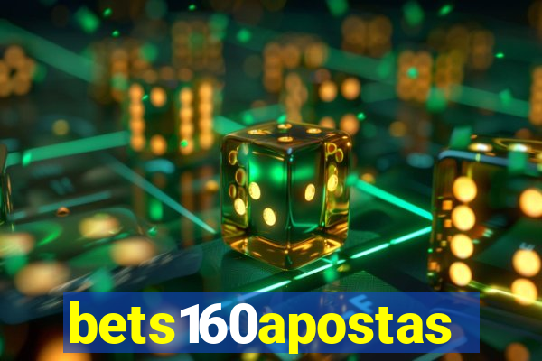 bets160apostas