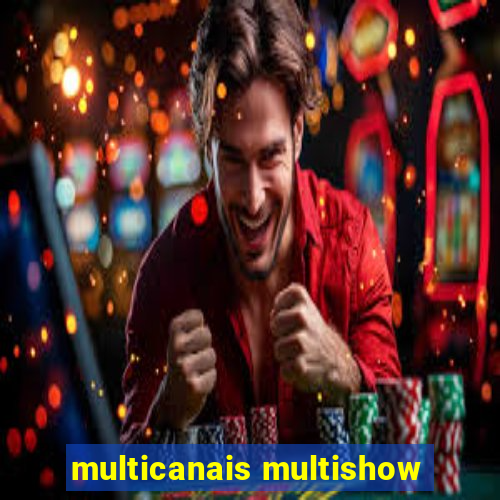 multicanais multishow