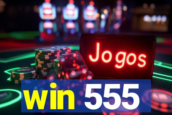 win 555