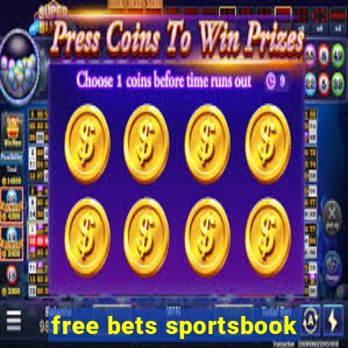 free bets sportsbook