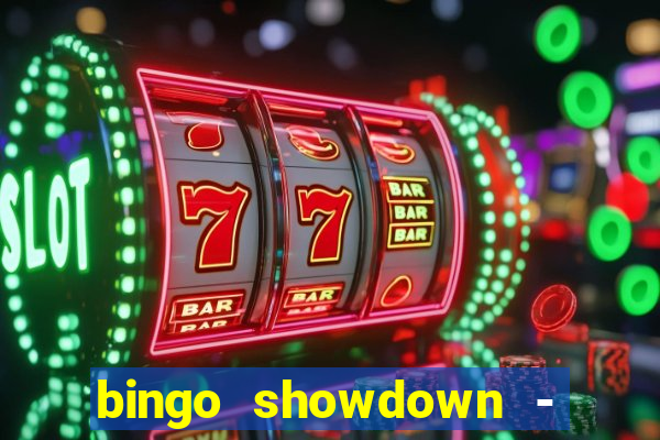 bingo showdown - bingo ao vivo