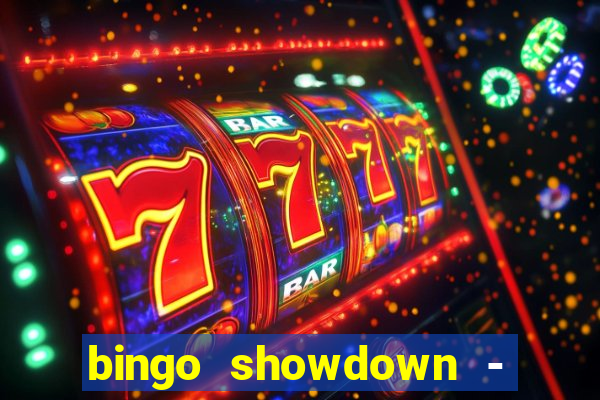 bingo showdown - bingo ao vivo