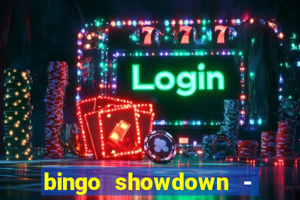 bingo showdown - bingo ao vivo