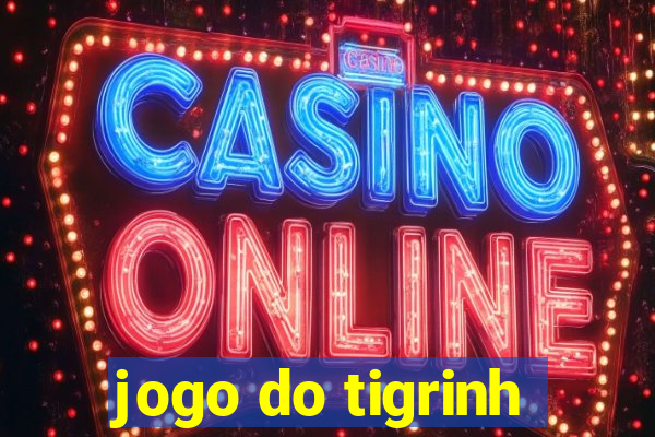 jogo do tigrinh