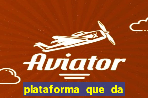 plataforma que da b?nus no cadastro tigre