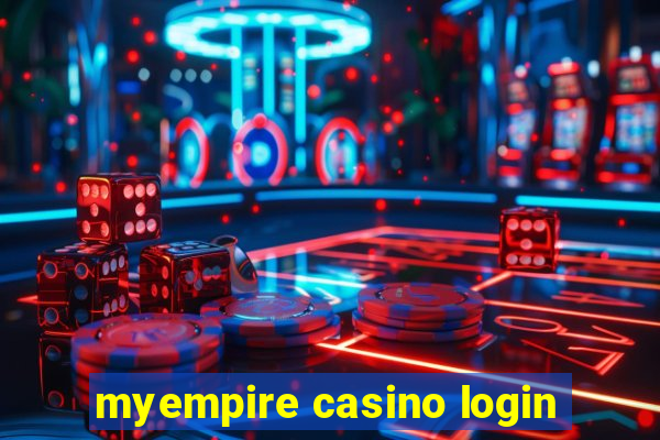 myempire casino login