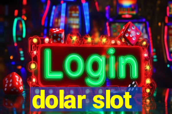 dolar slot