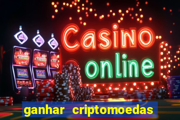 ganhar criptomoedas jogando no celular