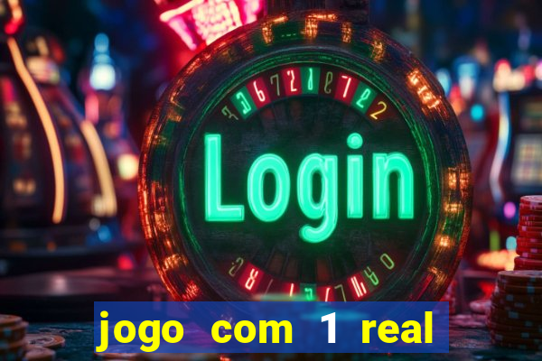 jogo com 1 real de deposito