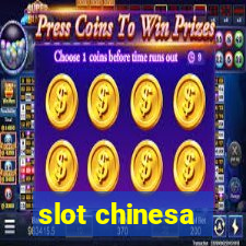 slot chinesa