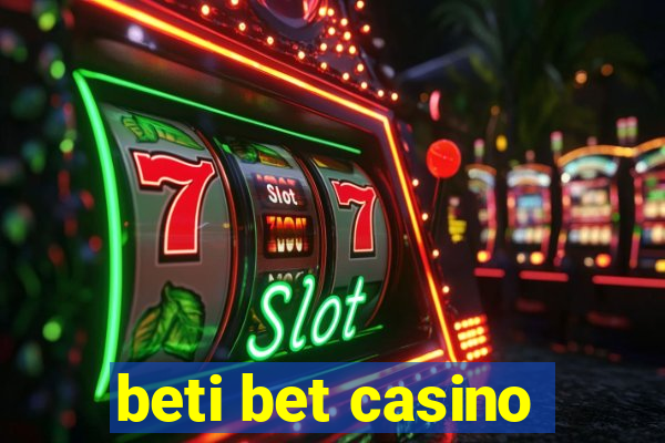 beti bet casino