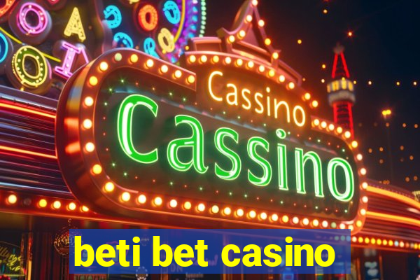 beti bet casino