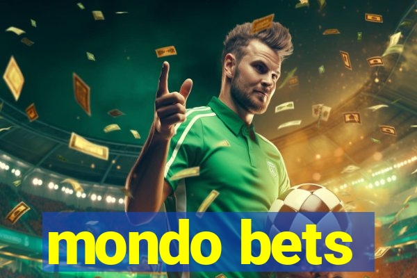 mondo bets