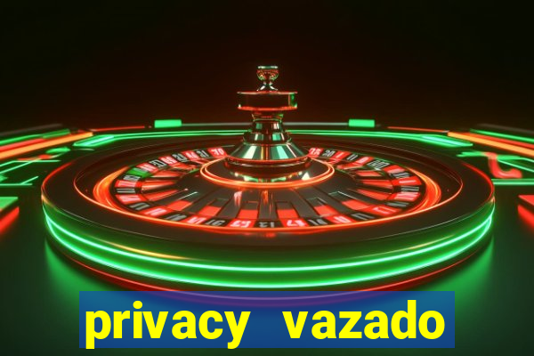 privacy vazado belle belinha