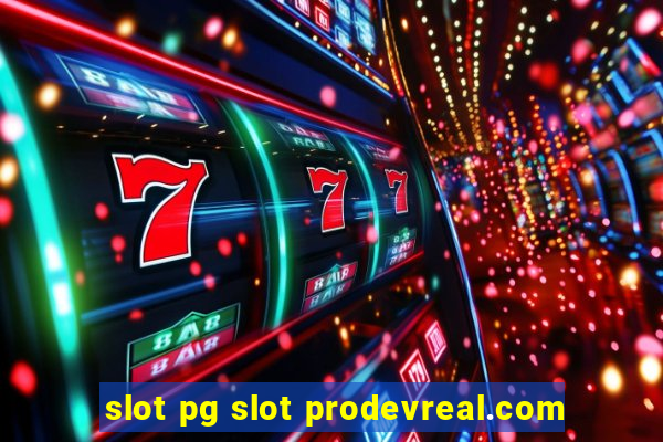 slot pg slot prodevreal.com