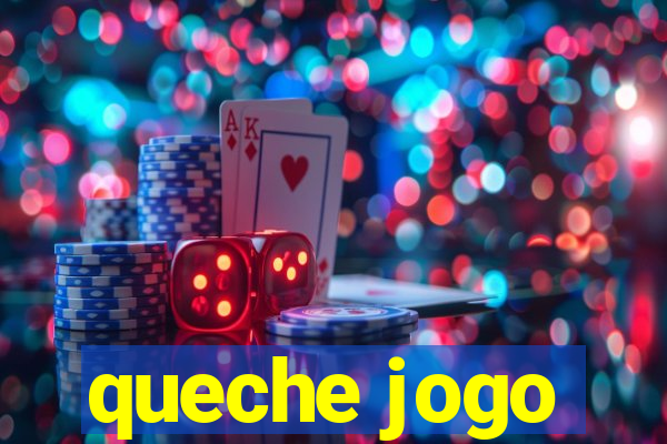 queche jogo