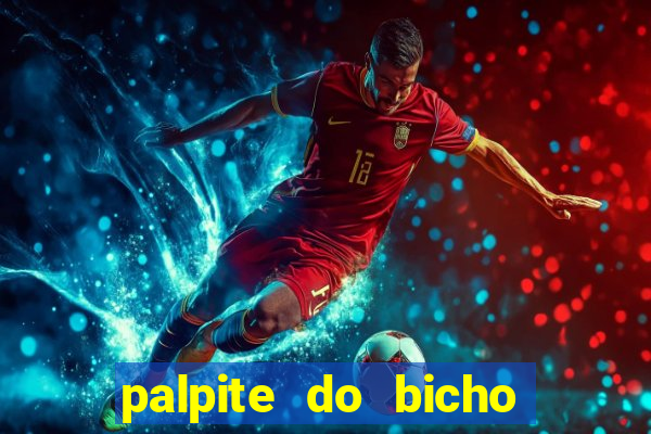 palpite do bicho deu no poste