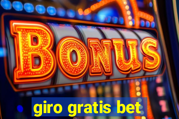 giro gratis bet