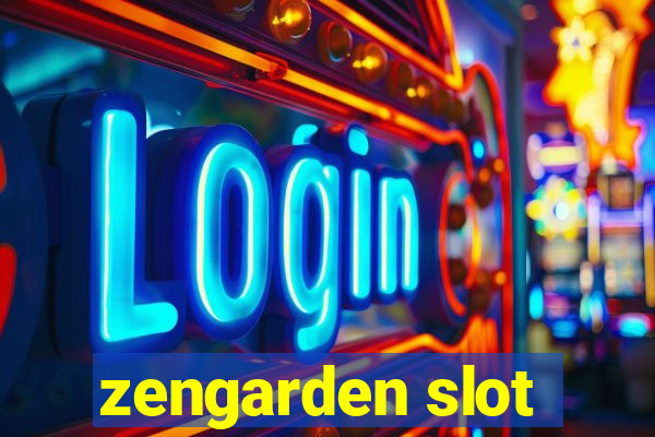 zengarden slot