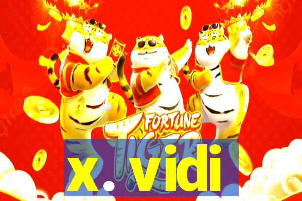 x. vidi