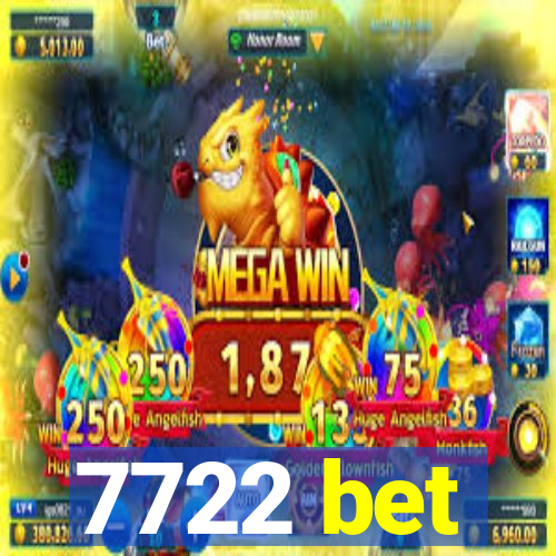 7722 bet