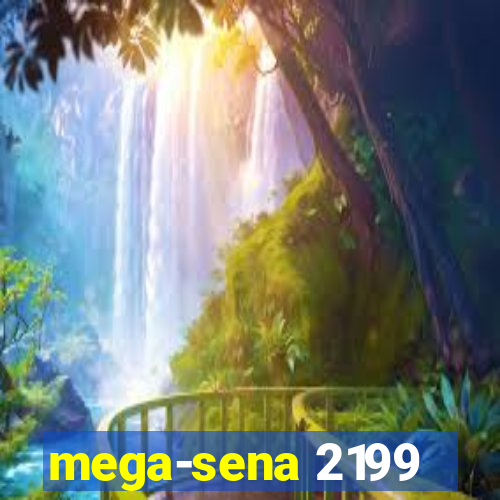 mega-sena 2199