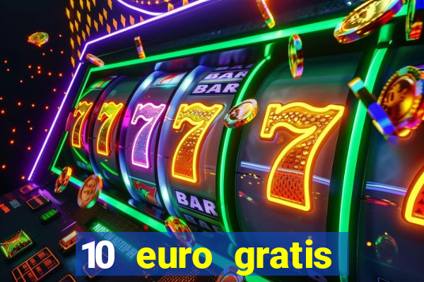 10 euro gratis casino bonus