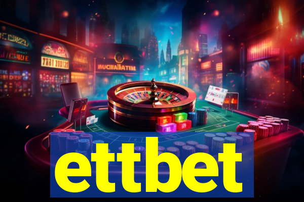 ettbet