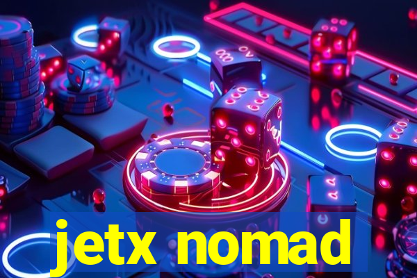 jetx nomad