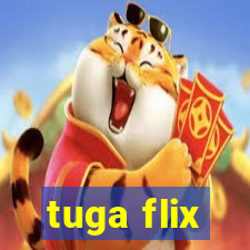 tuga flix