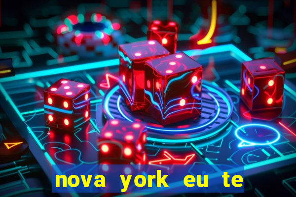 nova york eu te amo download