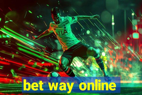 bet way online