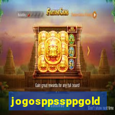 jogosppssppgold