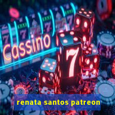 renata santos patreon