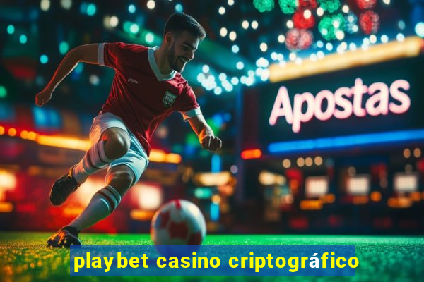 playbet casino criptográfico