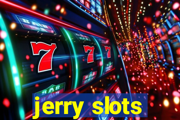 jerry slots