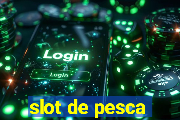 slot de pesca