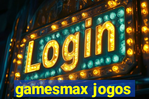 gamesmax jogos