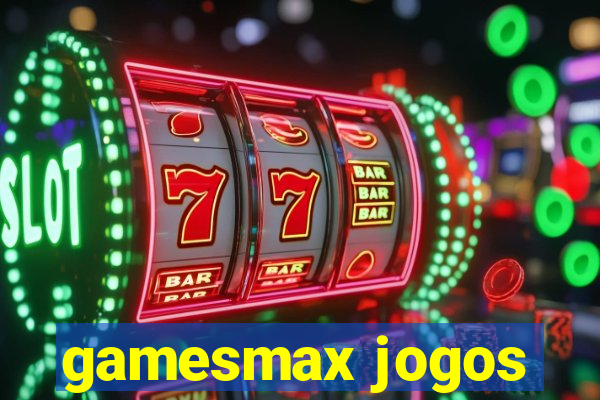 gamesmax jogos